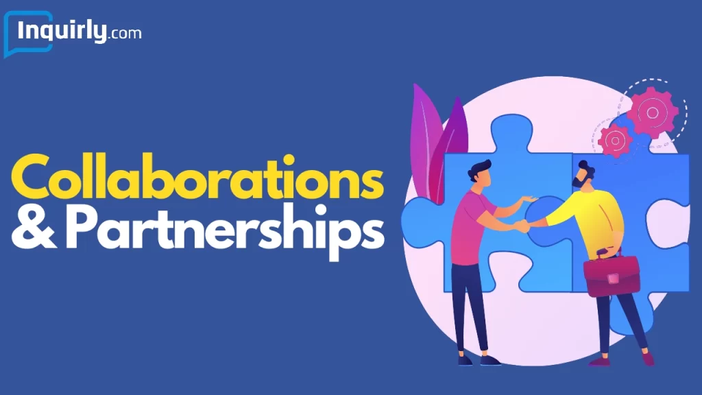 Collaborations and Partnerships 